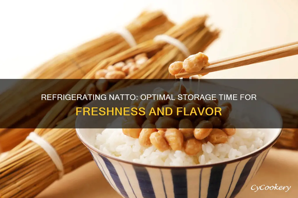 how long can natto be refrigerated