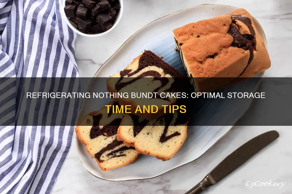 how long can nothing bundt cakes be refrigerated