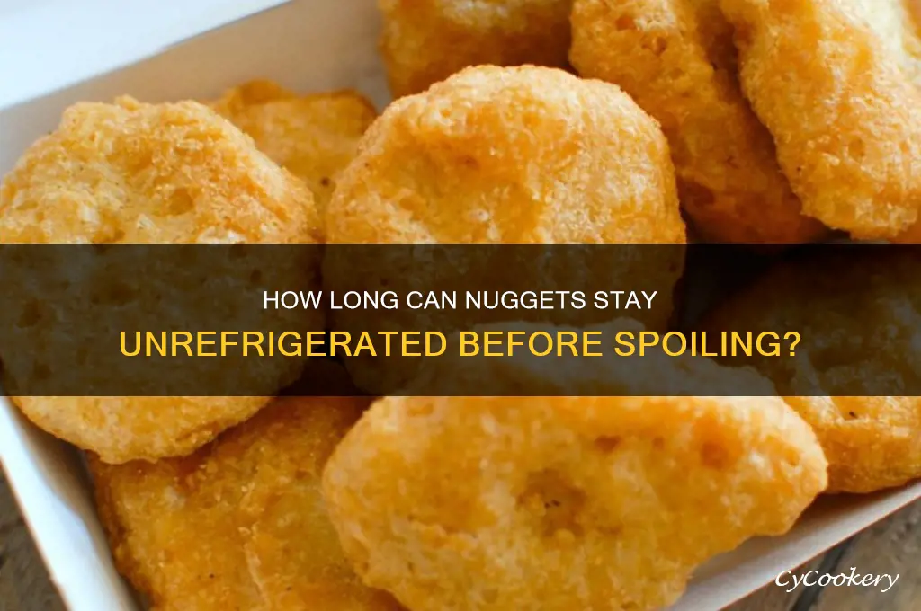 how long can nuggets be not refrigerated