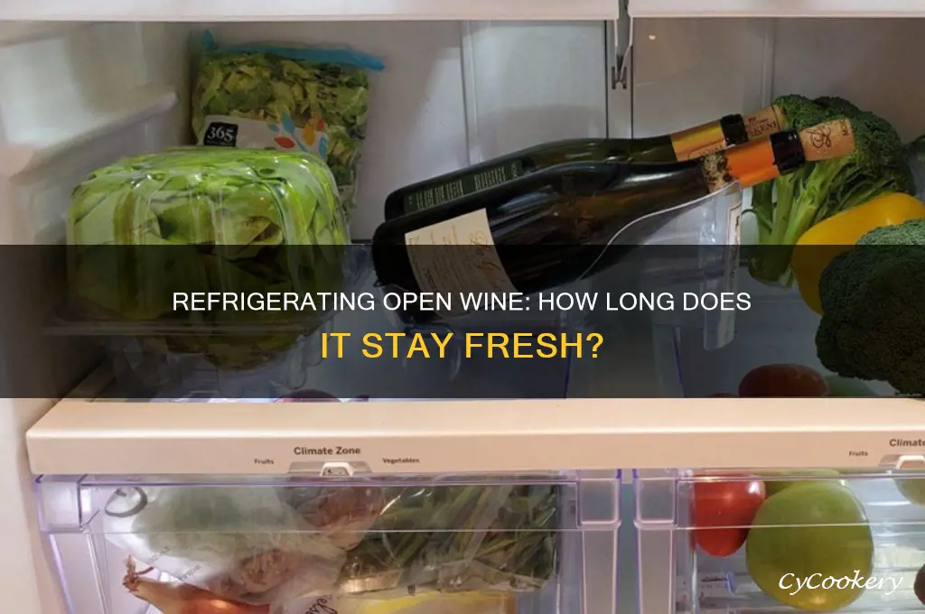 how long can open bottle of wine be refrigerated