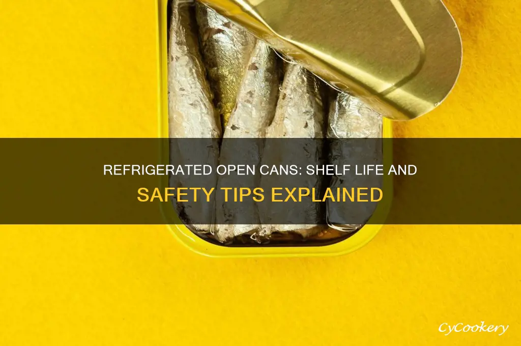 how long can open cans stay in refrigerator