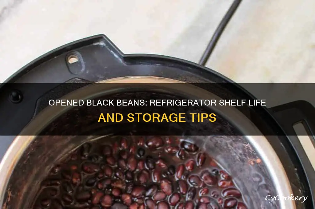 how long can opened black beans stay in refrigerator