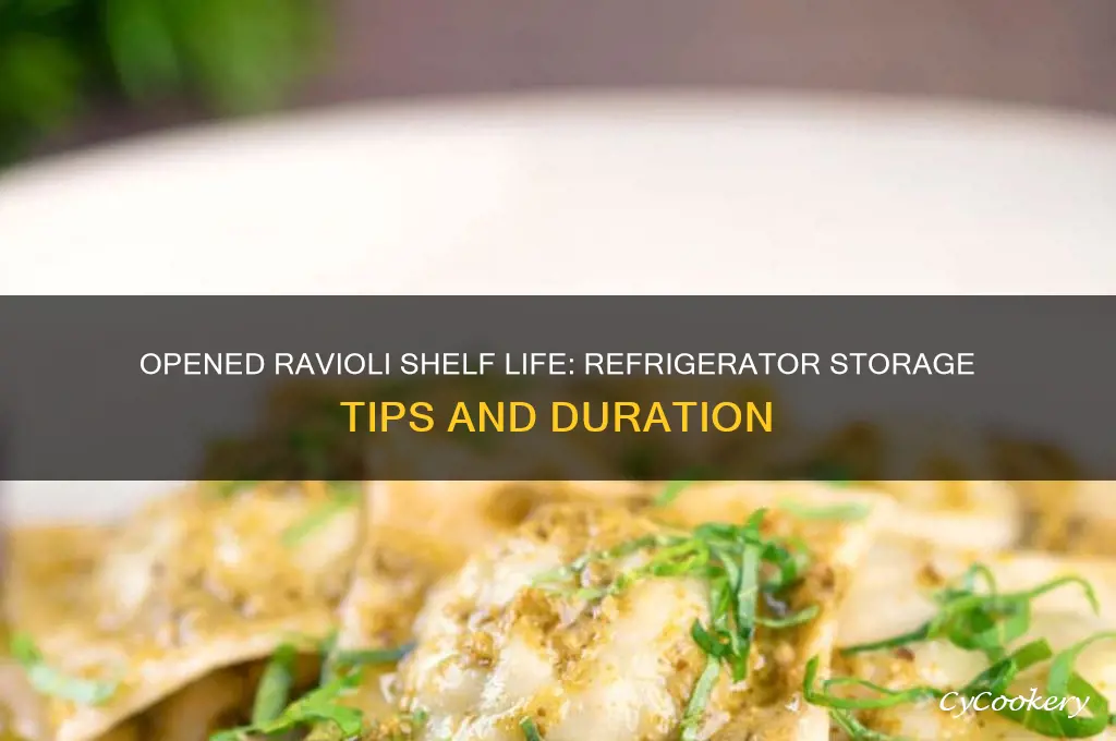 how long can opened can of ravioli be in refrigerator
