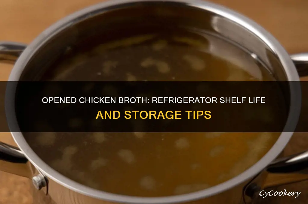 how long can opened chicken broth stay in the refrigerator
