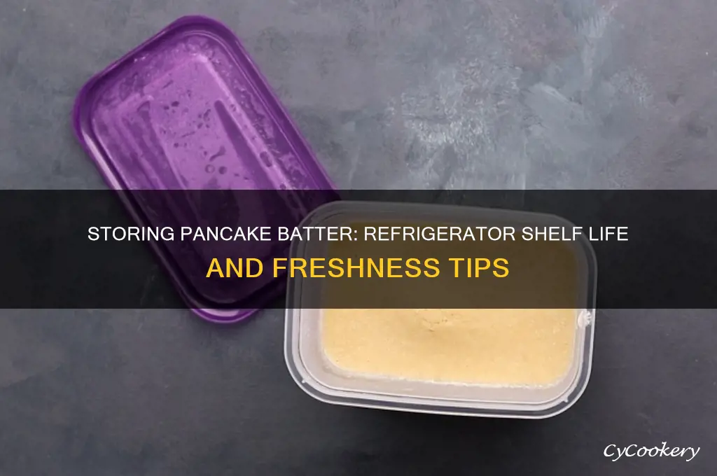 how long can pancake batter be stored in the refrigerator