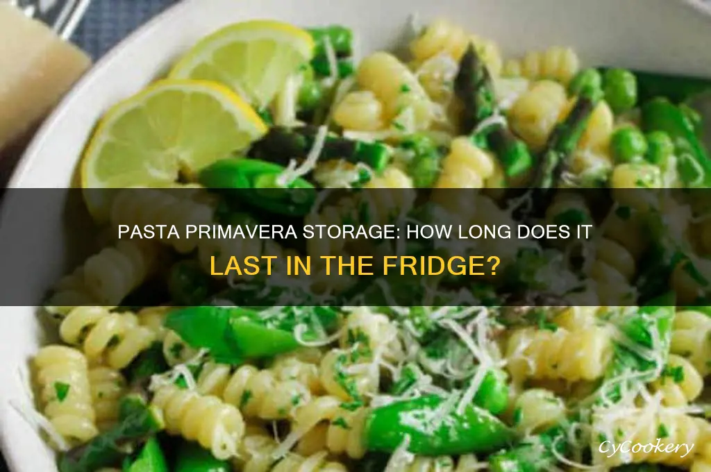 how long can pasta primavera stay in refrigerator