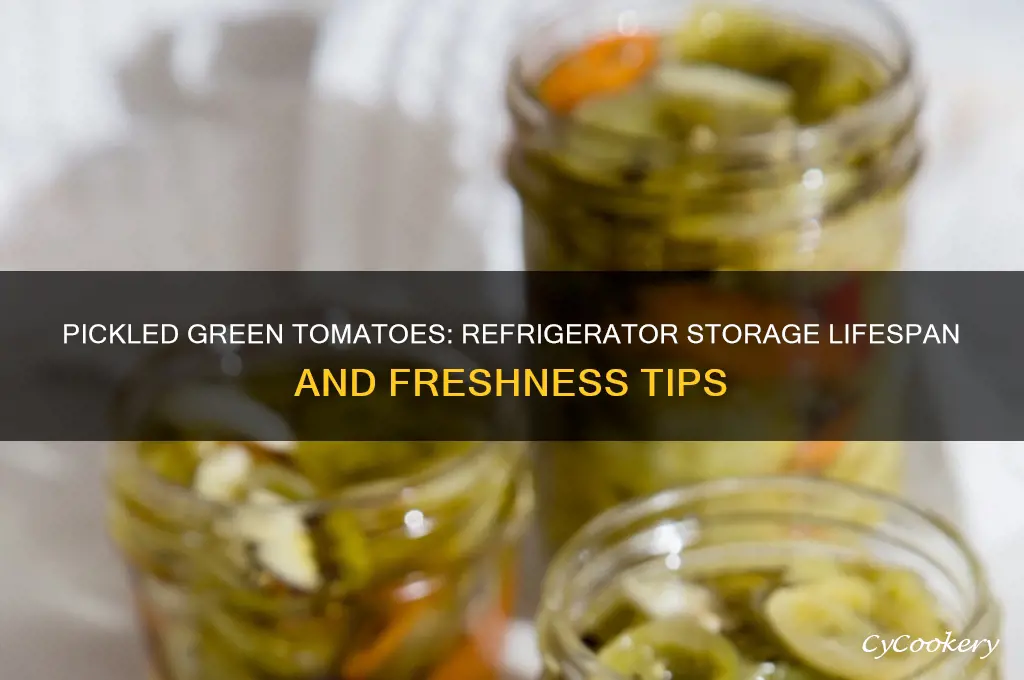 how long can pickled green tomatoes stay in refrigerator