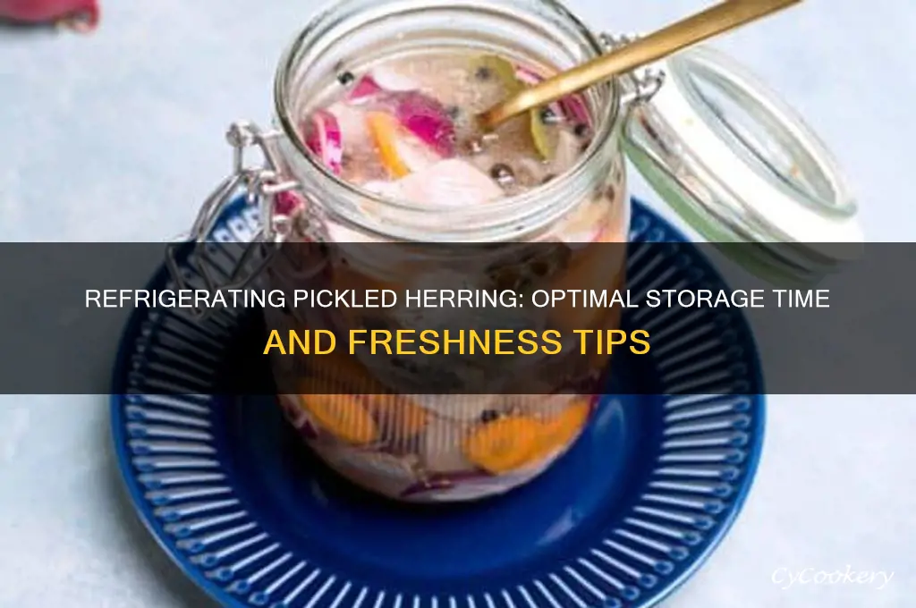 how long can pickled herring be refrigerated