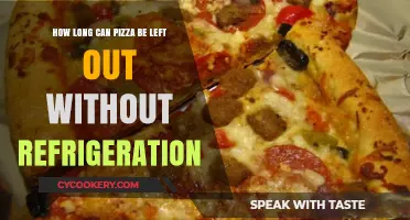 How Long Can Pizza Sit Out Safely Without Refrigeration?