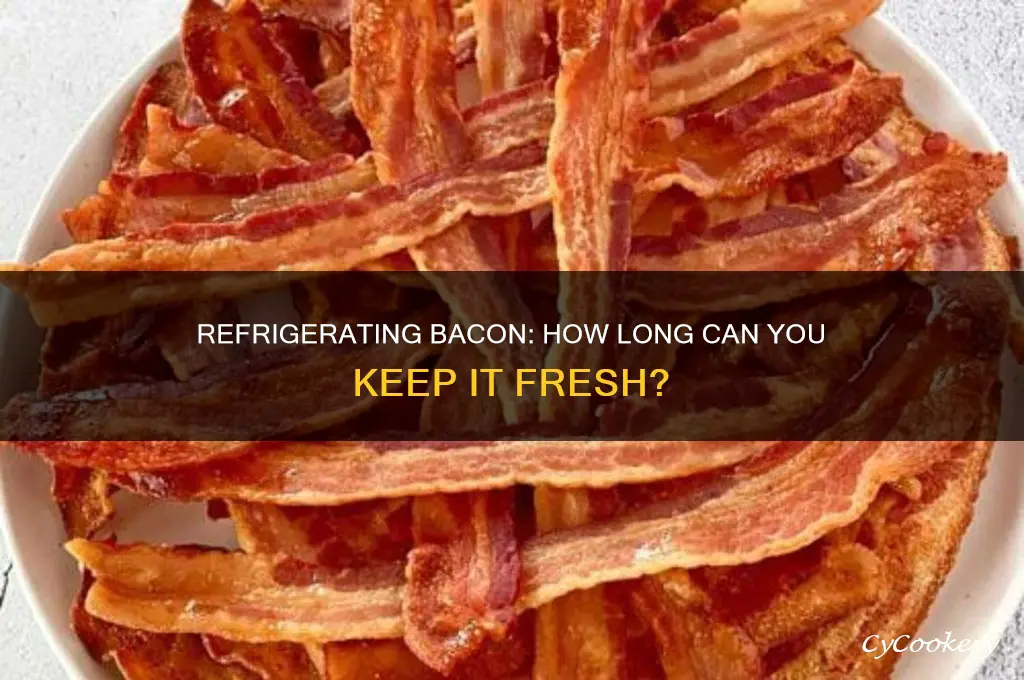 how long can pkg bacon be refrigerated