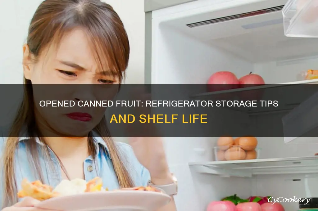 how long can popened canned fruit be kept in refrigerator