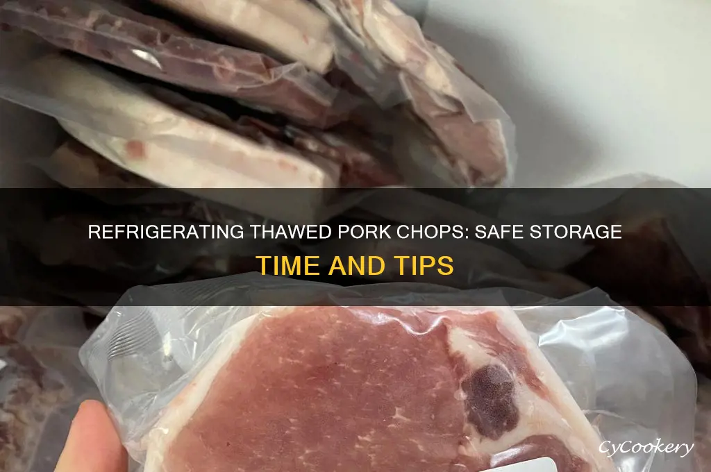 how long can pork chops be refrigerated after thawing