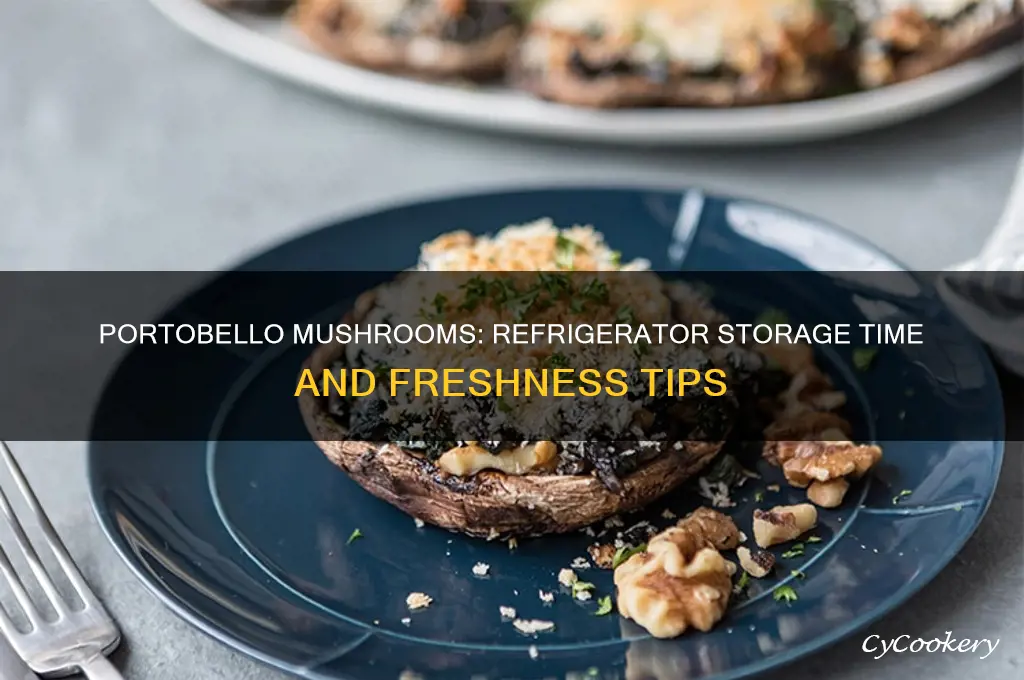 how long can portobello mushrooms stay in the refrigerator