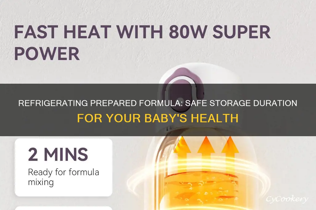 how long can prepared formula be refrigerated