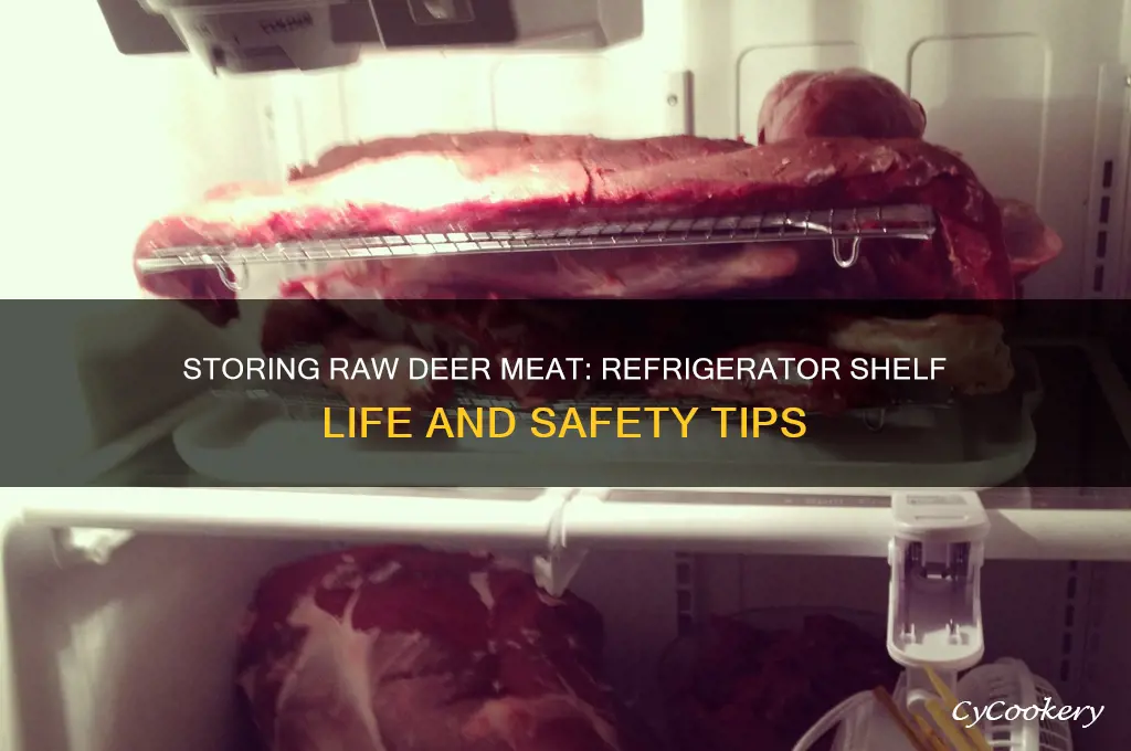 how long can raw deer meat stay in the refrigerator