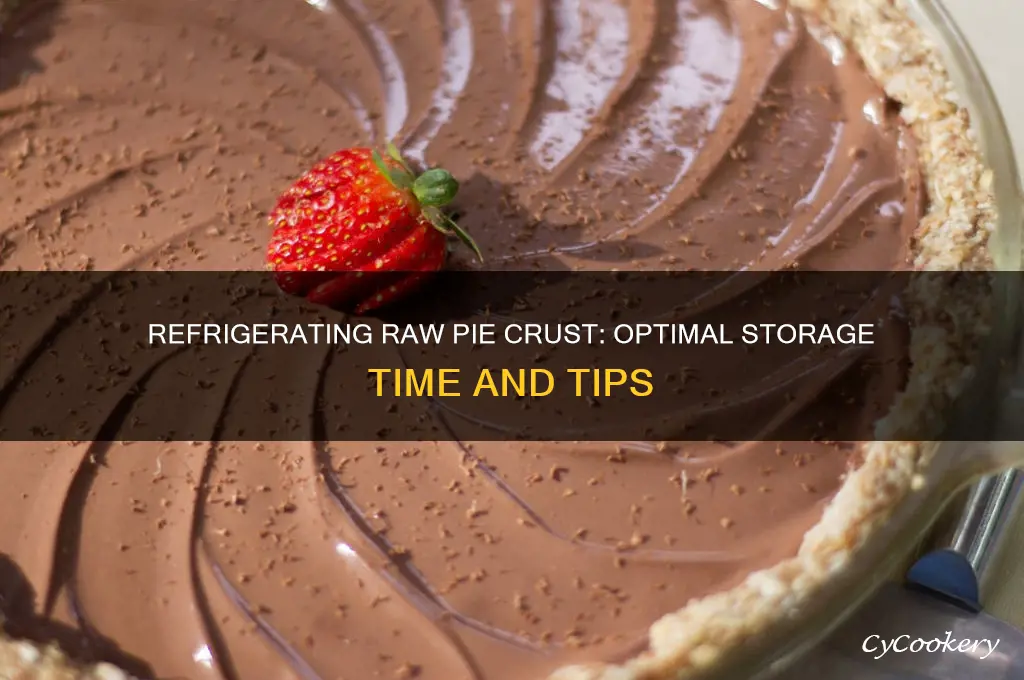 how long can raw pie crust stay in refrigerator