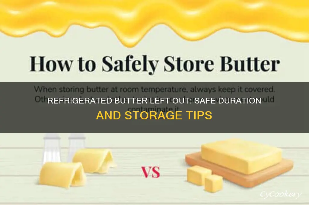 how long can refrigerated butter sit out