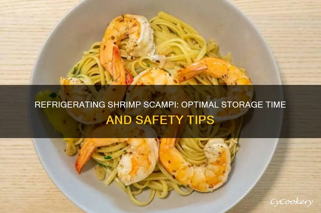 how long can shrimp scampi be refrigerated