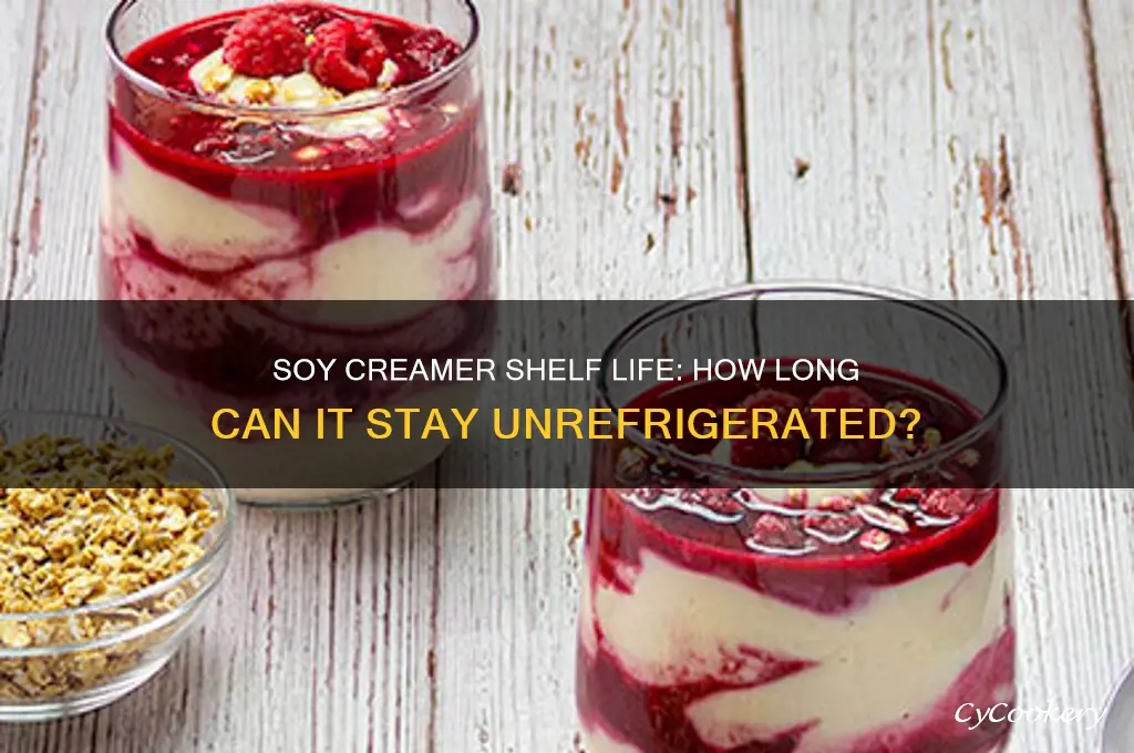 how long can soy creamer stay out the the refrigerator