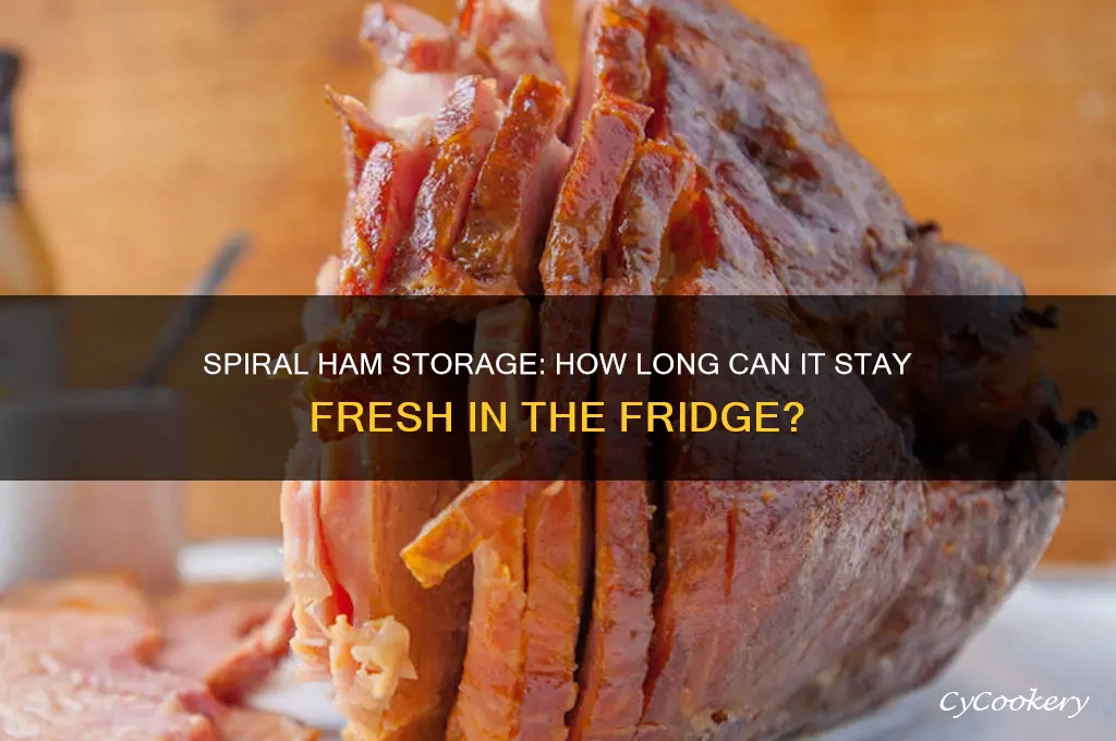 how long can spiral ham stay in refrigerator