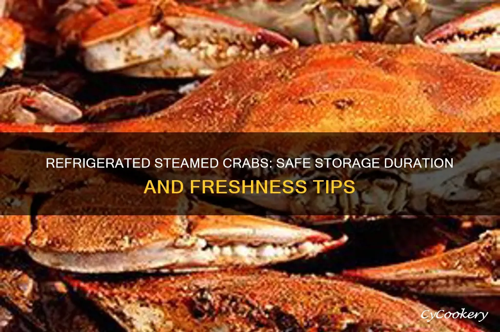how long can steamed crabs be kept in the refrigerator