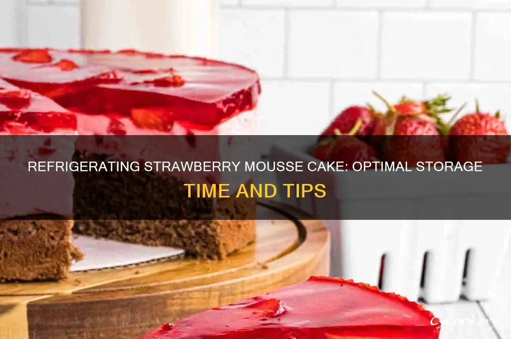 how long can strmousse cake be refrigerated