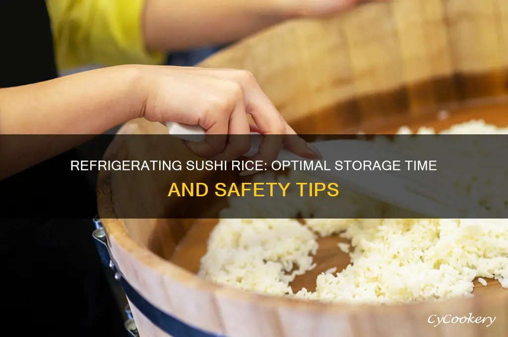 how long can sushi rice be refrigerated for