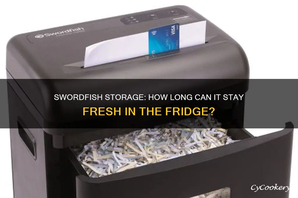 how long can swordfish stay in refrigerator