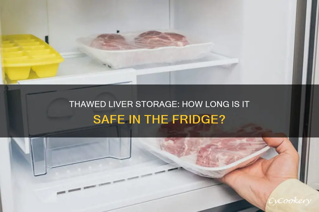 how long can thawed liver stay in refrigerator