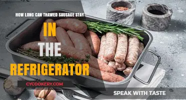 Thawed Sausage Shelf Life: How Long Is It Safe in the Fridge?