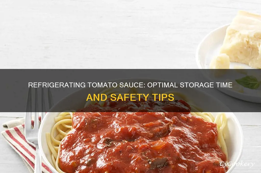 how long can tomato sauce be refrigerated