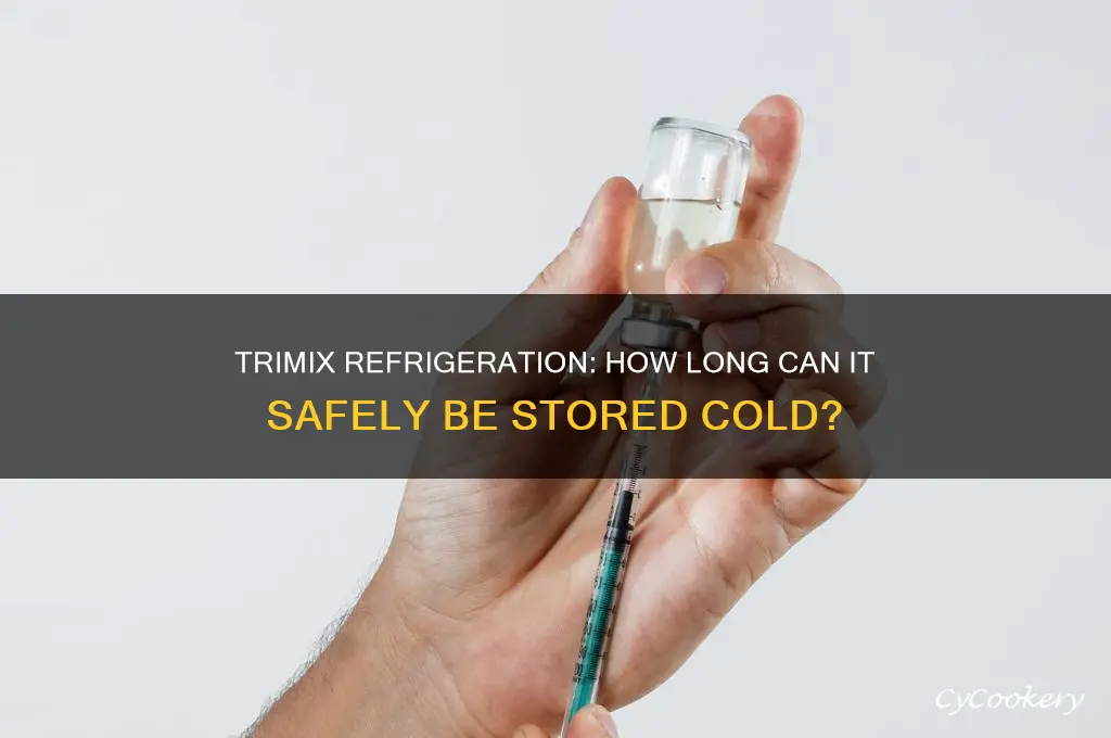 how long can trimix be refrigerated