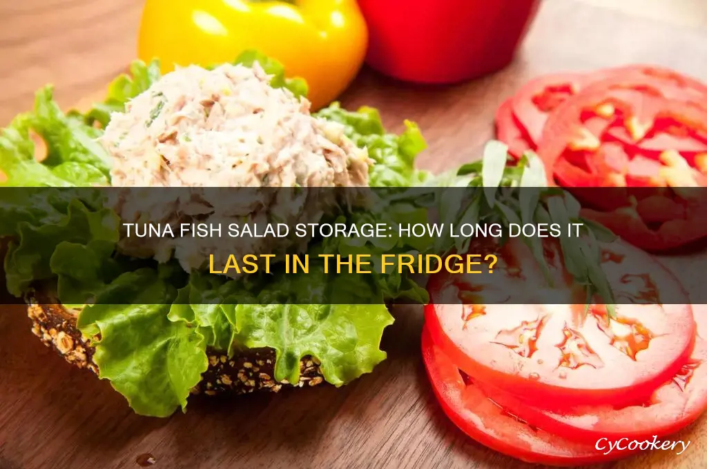 how long can tuna fish salad stay in the refrigerator