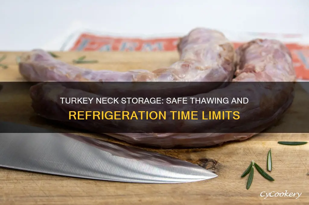 how long can turkey neck and stay thawed in refrigerator