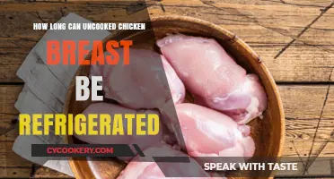 Refrigerating Uncooked Chicken Breast: Safe Storage Time Explained