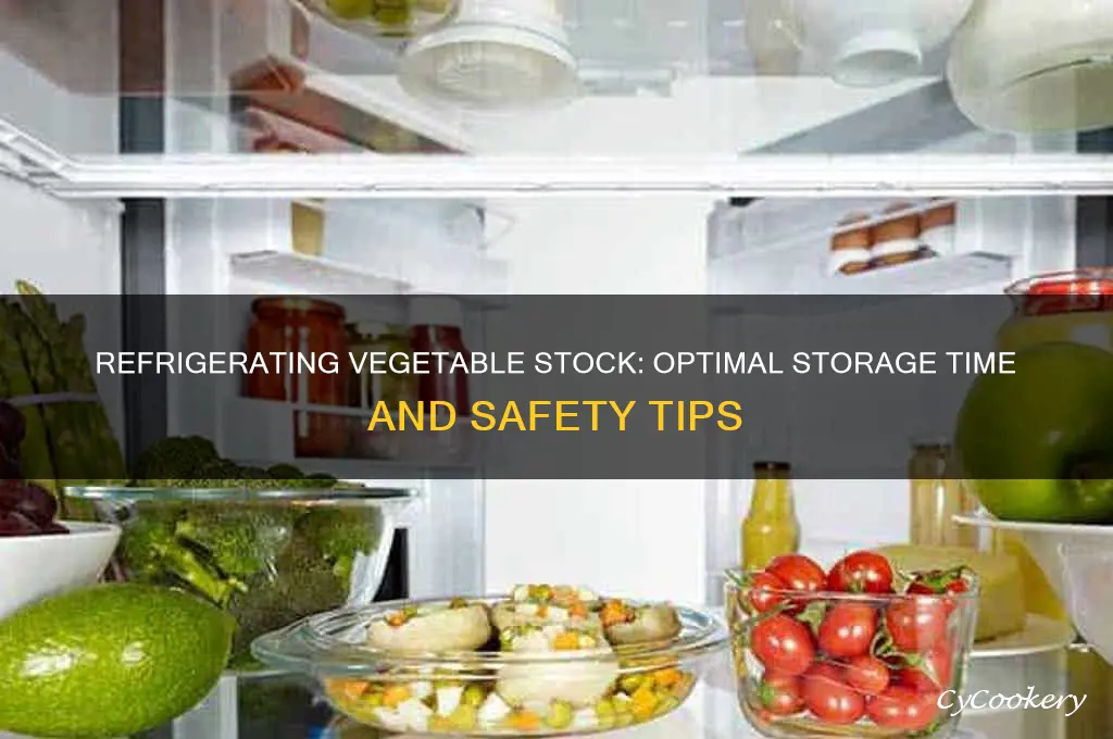 how long can vegetable stock be refrigerated
