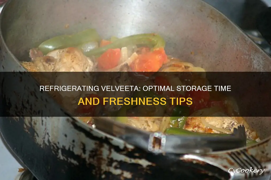 how long can velveeta be refrigerated