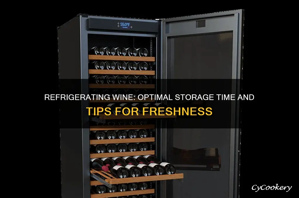 how long can wine be refrigerated