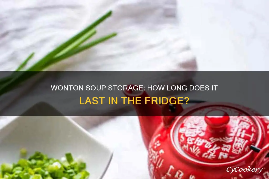 how long can wonton soup stay in the refrigerator