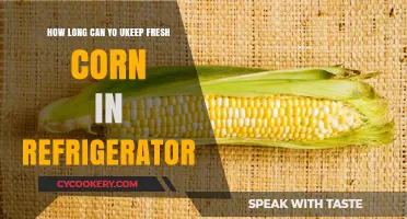 Fresh Corn Storage: How Long Does It Last in the Fridge?
