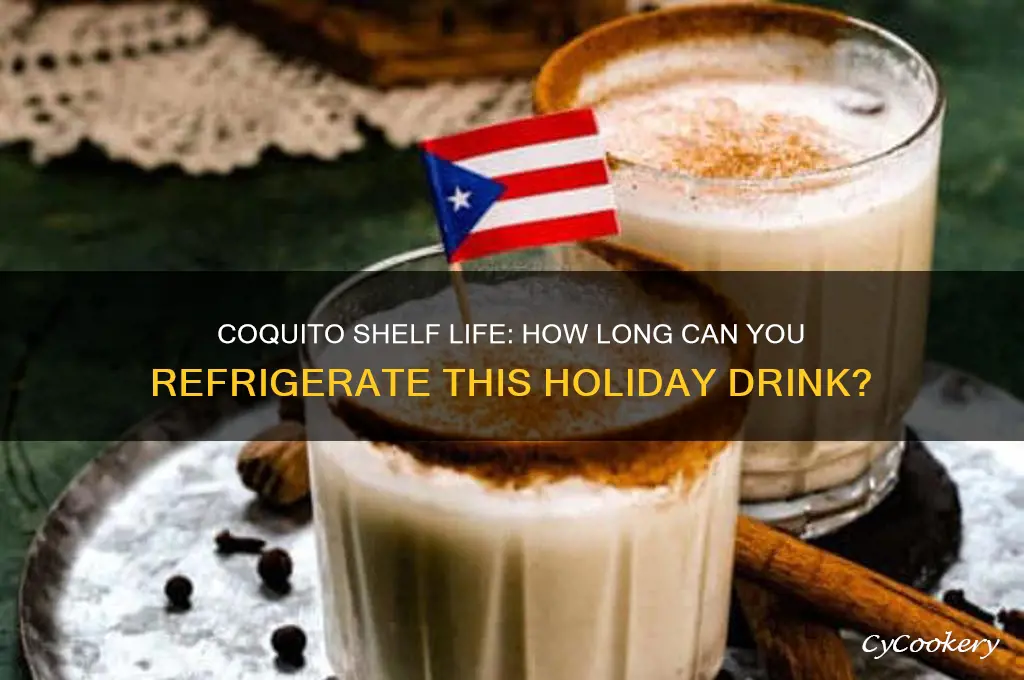 how long can you have coquito in the refrigerator