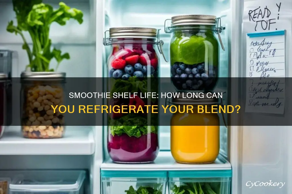 how long can you leave a smoothie in the refrigerator