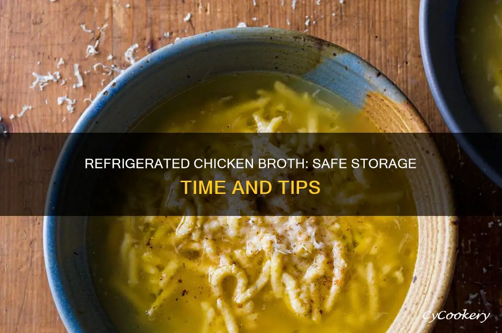 how long can you leave chicken broth in the refrigerator