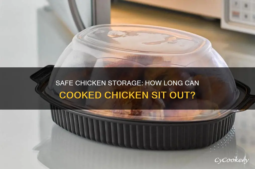 how long can you leave cooked chicken out before refrigerating