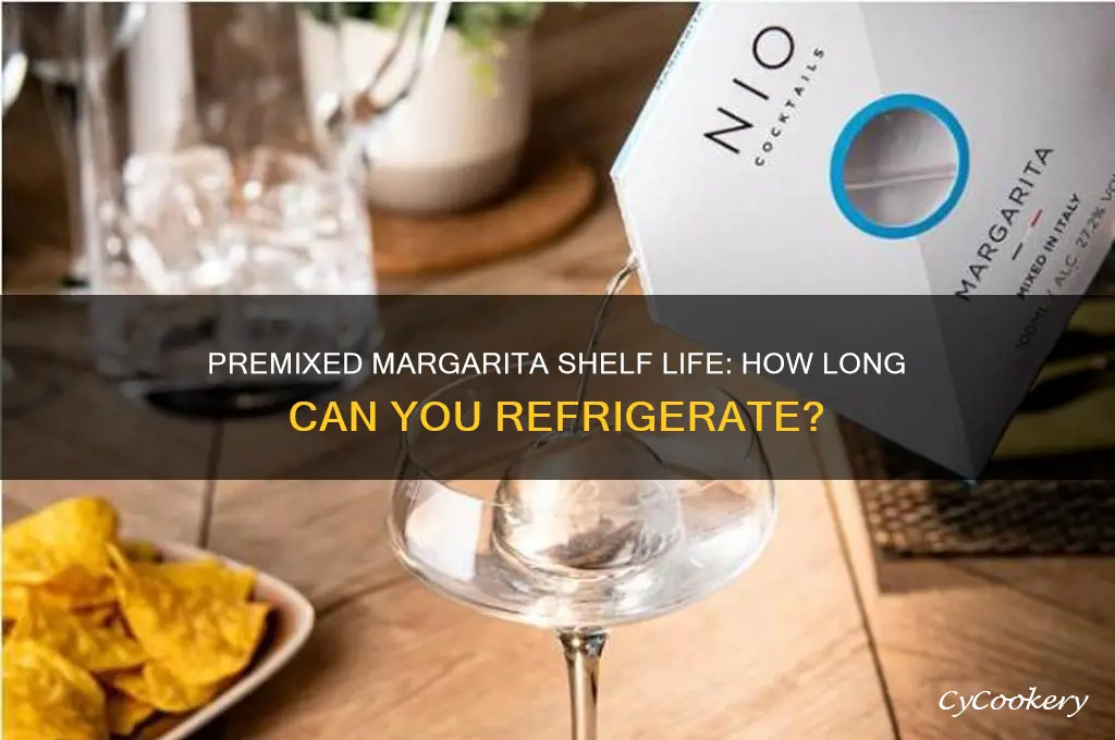 how long can you leave premixed margarita in the refrigerator