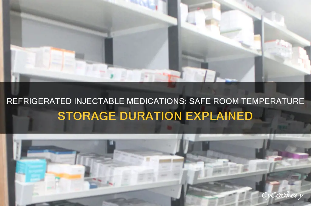 how long can you leave refrigerated injectible medicine out