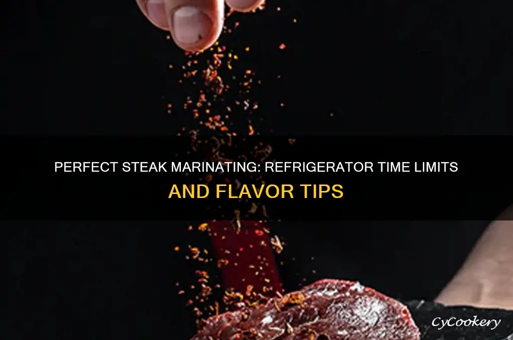 how long can you marinate a steak in the refrigerator
