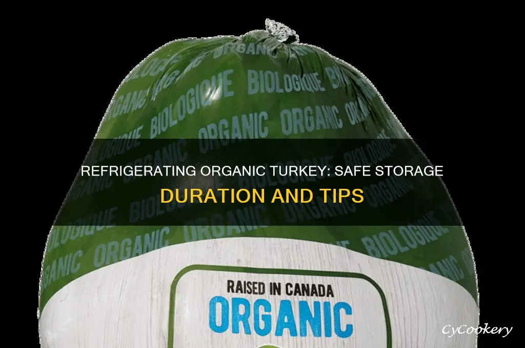 how long can you refrigerate an organic turkey