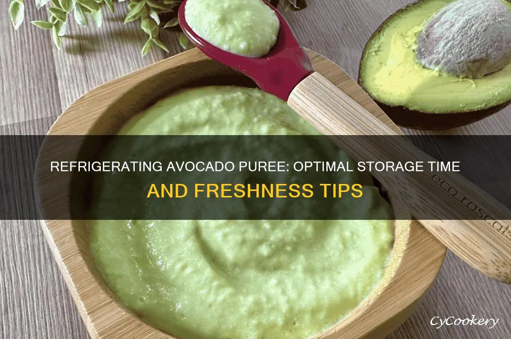 how long can you refrigerate avocado puree