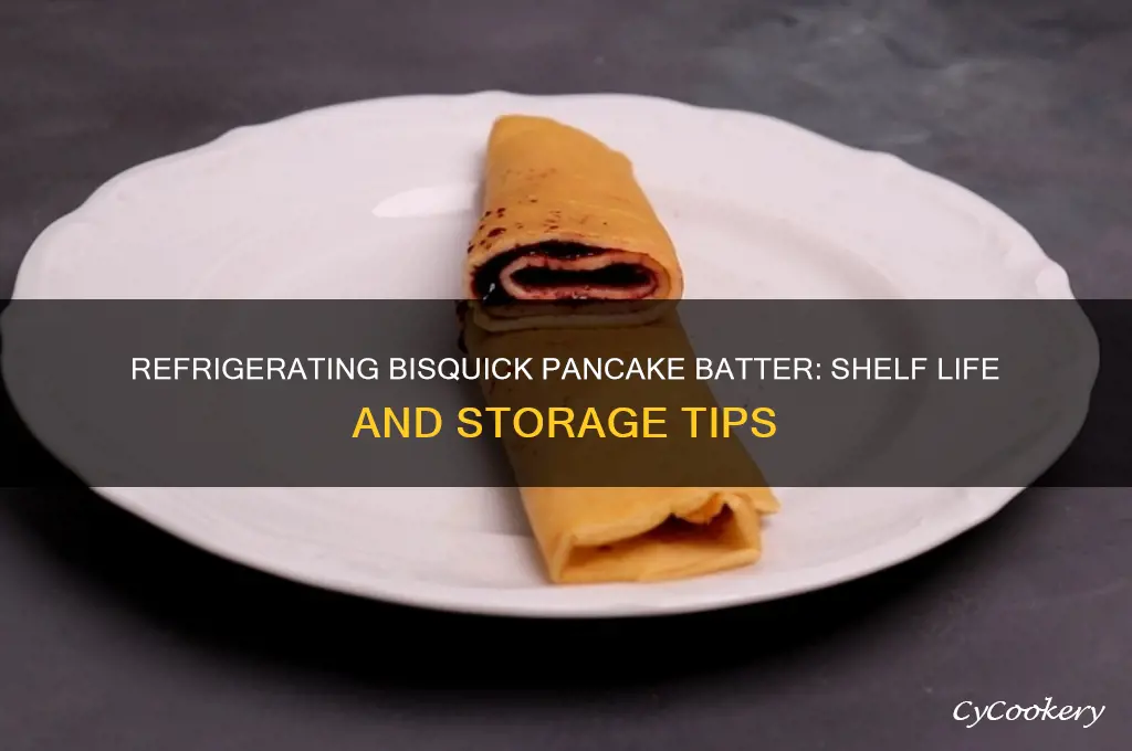 how long can you refrigerate bisquick pancake batter